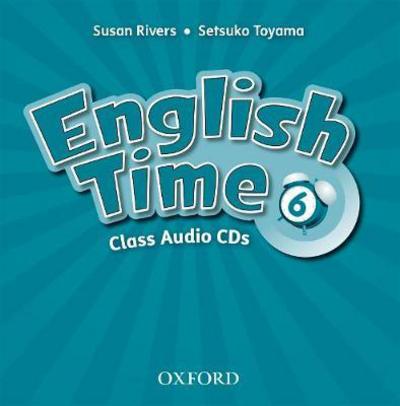 Cover for Oxford Editor · English Time: 6: Class Audio CDs (X2) - English Time (Audiobook (CD)) [2 Revised edition] (2011)