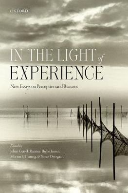 Cover for In the Light of Experience: New Essays on Perception and Reasons - Mind Association Occasional Series (Gebundenes Buch) (2018)