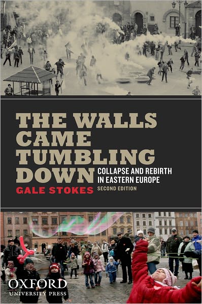 Professor of History Gale Stokes · The Walls Came Tumbling Down (Paperback Book) (2011)