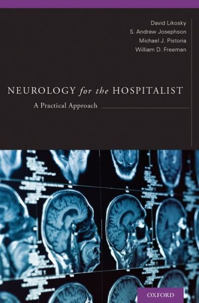 Cover for Likosky, David (MD, SFHM, MD, SFHM, Evergreen Hospital Medical Center, Kirkland, WA, USA) · Neurology for the Hospitalist: A Practical Approach (Paperback Bog) (2014)