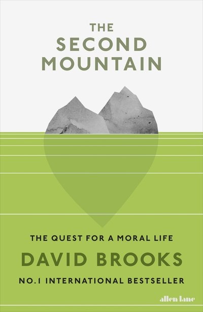 Cover for David Brooks · The Second Mountain: The Quest for a Moral Life (Hardcover Book) (2019)