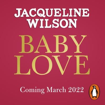 Cover for Jacqueline Wilson · Baby Love (Audiobook (CD)) [Unabridged edition] (2022)