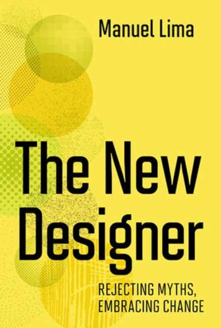 Cover for Manuel Lima · The New Designer (Hardcover bog) (2023)