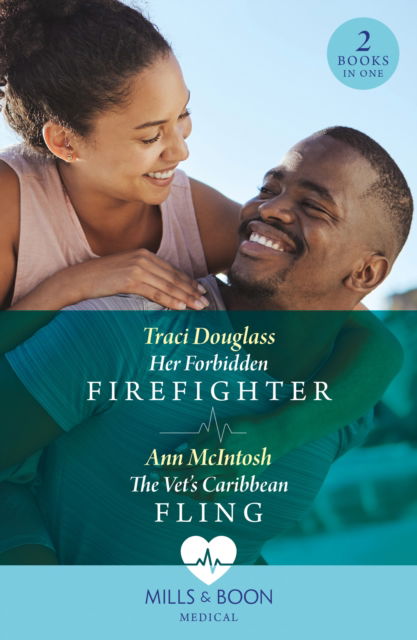 Her Forbidden Firefighter / The Vet's Caribbean Fling: Her Forbidden Firefighter (Wyckford General Hospital) / the Vet's Caribbean Fling - Traci Douglass - Książki - HarperCollins Publishers - 9780263321630 - 20 czerwca 2024