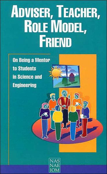 Cover for National Academy of Engineering · Adviser, Teacher, Role Model, Friend: On Being a Mentor to Students in Science and Engineering (Paperback Book) (1997)