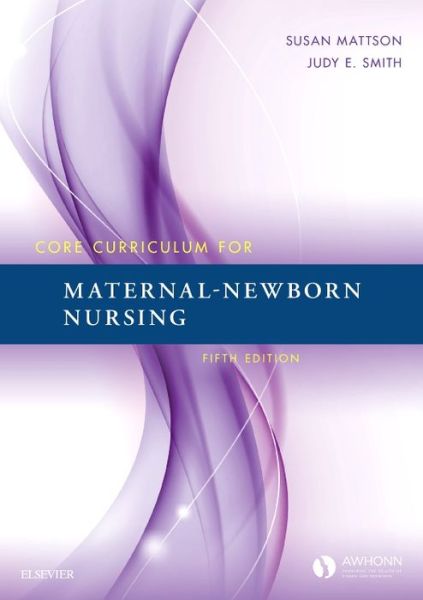 Cover for Awhonn · Core Curriculum for Maternal-Newborn Nursing (Paperback Book) (2015)