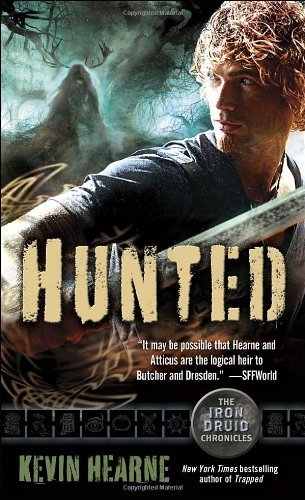 Hunted: The Iron Druid Chronicles, Book Six - The Iron Druid Chronicles - Kevin Hearne - Books - Random House Worlds - 9780345533630 - June 25, 2013