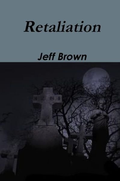 Cover for Jeff Brown · Retaliation (Paperback Bog) (2019)