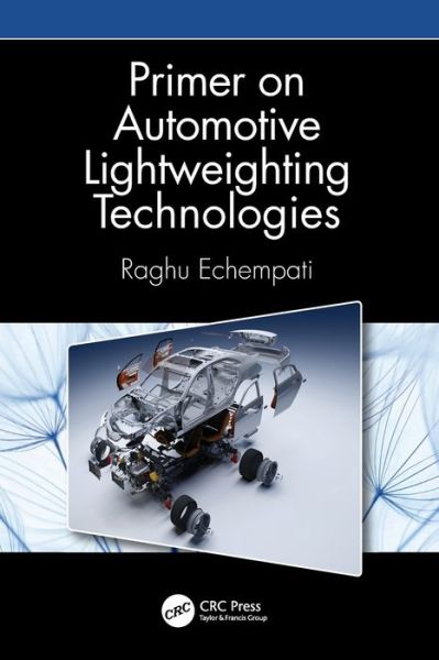 Cover for Raghu Echempati · Primer on Automotive Lightweighting Technologies (Paperback Book) (2022)