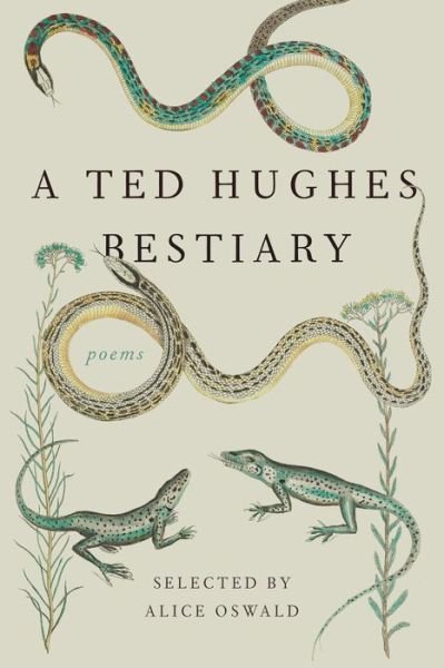 Cover for Ted Hughes · A Ted Hughes Bestiary: Poems (Paperback Book) [First American edition. edition] (2016)