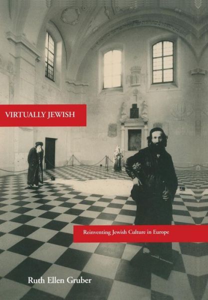 Cover for Ruth Ellen Gruber · Virtually Jewish: Reinventing Jewish Culture in Europe (Hardcover Book) (2002)
