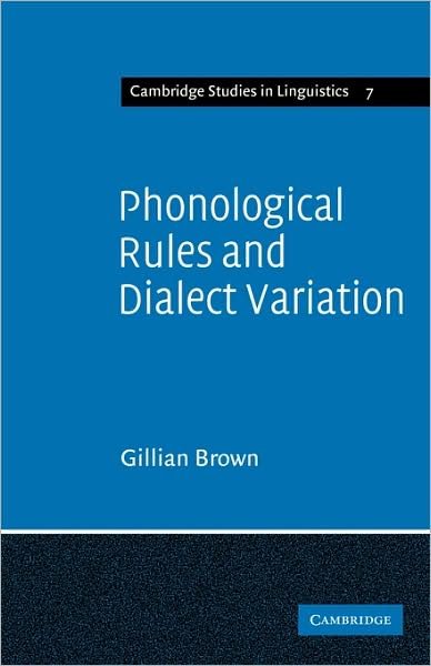 Cover for Gillian Brown · Phonological Rules and Dialect Variation: A Study of the Phonology of Lumasaaba - Cambridge Studies in Linguistics (Taschenbuch) (1976)