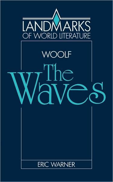 Cover for Virginia Woolf · Virginia Woolf: The Waves - Landmarks of World Literature (Paperback Book) (1986)