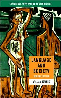 Cover for Downes, William (University of East Anglia) · Language and Society - Cambridge Approaches to Linguistics (Paperback Book) [2 Revised edition] (1998)