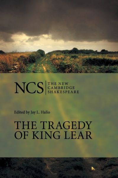 The Tragedy of King Lear - The New Cambridge Shakespeare - William Shakespeare - Books - Cambridge University Press - 9780521612630 - September 19, 2005