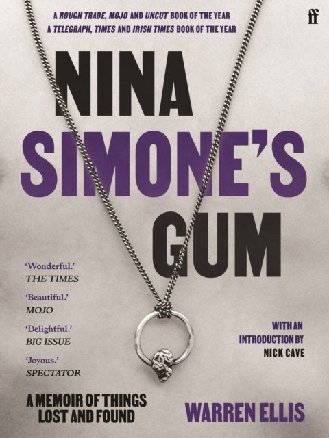 Cover for Warren Ellis · Nina Simone's Gum: A Memoir of Things Lost and Found (Paperback Bog) [Main edition] (2022)