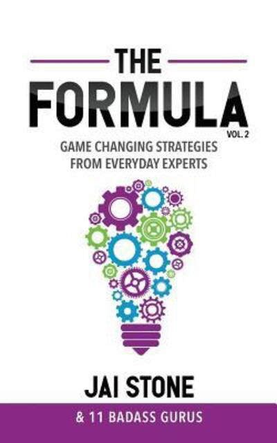 Cover for Jai Stone · The Formula Game Changing Strategies from Everyday Experts, Volume 2 (Paperback Bog) (2019)