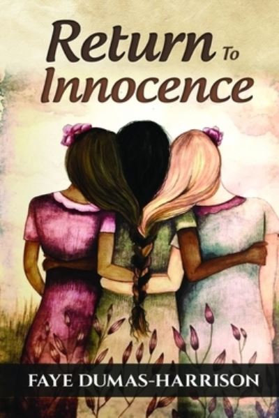 Cover for Frankie (Faye) Dumas-Harrison · Return To Innocence (Paperback Book) (2020)