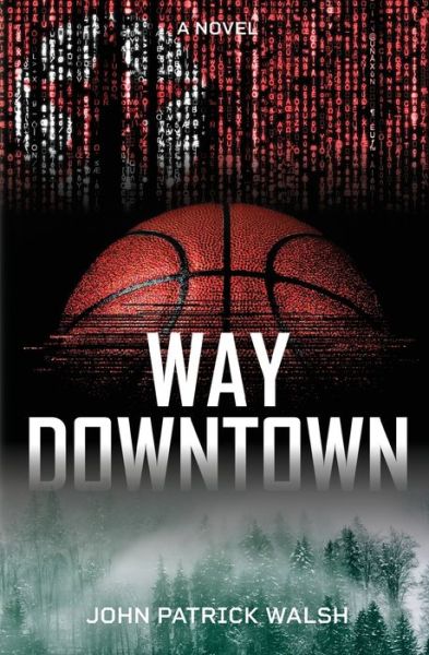 Cover for John Patrick Walsh · Way Downtown (Paperback Book) (2021)