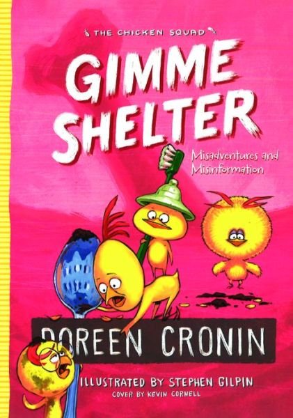 Cover for Doreen Cronin · Gimme Shelter Misadventures and Misinformation (Innbunden bok) (2018)