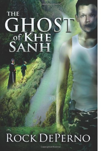 Cover for Rock Deperno · The Ghost of Khe Sanh (Paperback Book) (2013)