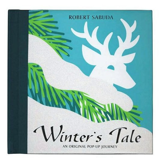 Cover for Robert Sabuda · Winter's Tale: Winter's Tale (Hardcover Book) (2005)