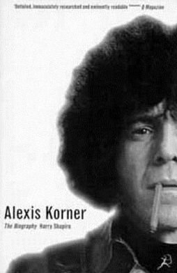 Cover for Harry Shapiro · Alexis Korner: The Biography (Pocketbok) [New edition] (1997)