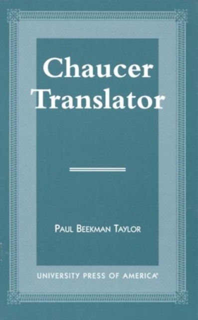 Cover for Paul Beekman Taylor · Chaucer Translator (Hardcover Book) (1998)