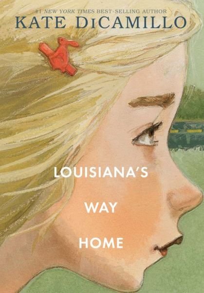 Cover for Kate DiCamillo · Louisiana's Way Home (Hardcover Book) (2018)