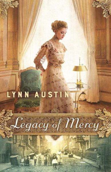Legacy of Mercy - Lynn Austin - Böcker - Baker Publishing Group - 9780764217630 - 2 oktober 2018