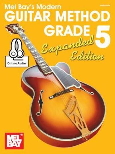 Cover for William Bay · Modern Guitar Method Grade 5, Expanded Edition (Spiral Book) (2015)