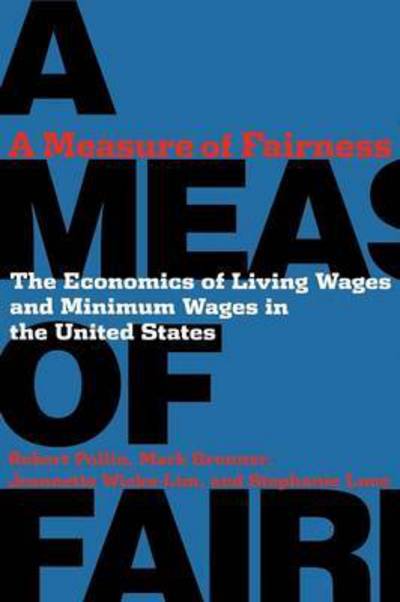 Cover for Robert Pollin · A Measure of Fairness: The Economics of Living Wages and Minimum Wages in the United States (Paperback Book) (2008)