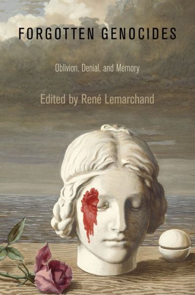 Cover for Rene Lemarchand · Forgotten Genocides: Oblivion, Denial, and Memory - Pennsylvania Studies in Human Rights (Paperback Book) (2013)
