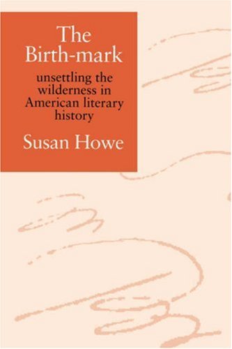 Cover for Susan Howe · The Birth-mark (Paperback Book) [1st edition] (1993)