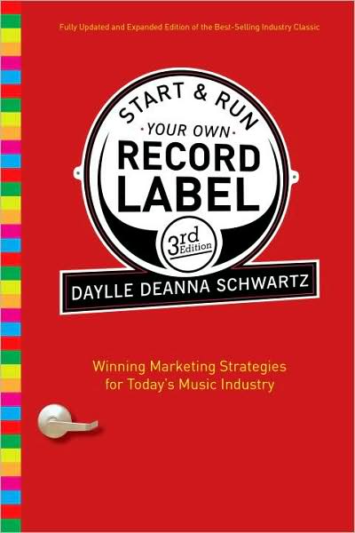 Cover for Daylle Deanna Schwartz · Start and Run Your Own Record Label (Paperback Book) [Rev edition] (2009)