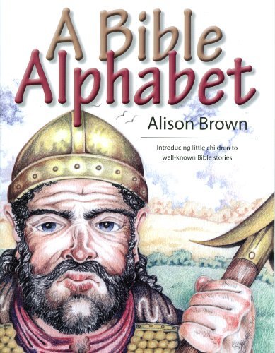 A Bible Alphabet - Alison Brown - Bøker - Banner of Truth - 9780851519630 - 24. oktober 2007