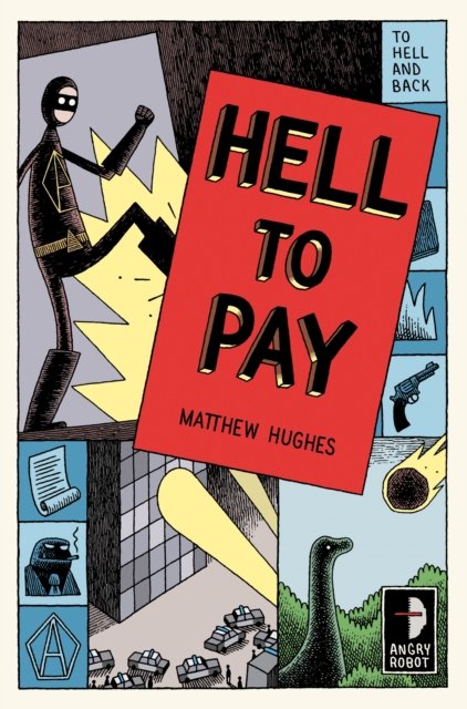 Cover for Matthew Hughes · Hell to Pay: To Hell and Back, Book III - matthew hughes (Paperback Bog) [New edition] (2013)