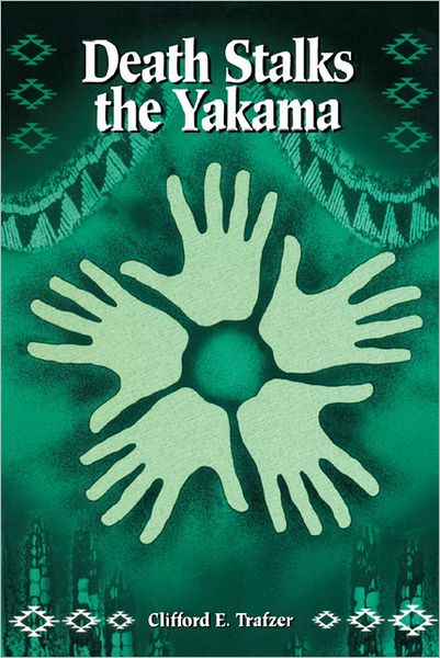 Cover for Clifford E. Trafzer · Death Stalks the Yakama (Paperback Book) (1997)