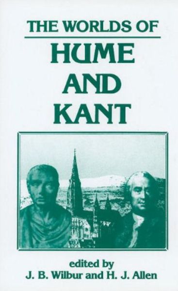 Cover for James B. Wilbur · The Worlds of Hume and Kant (Paperback Book) (1982)