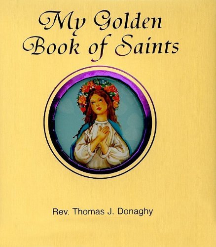 Cover for Thomas J. Donaghy · My Golden Book of Saints (Board book) (2009)