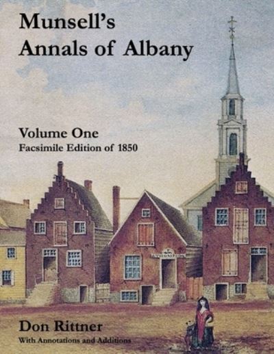 Cover for Don Rittner · Munsell's Annals of Albany, 1850 Volume One (Paperback Book) (2021)