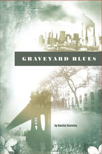 Cover for Harriet Rzetelny · Graveyard Blues (Paperback Book) (2010)