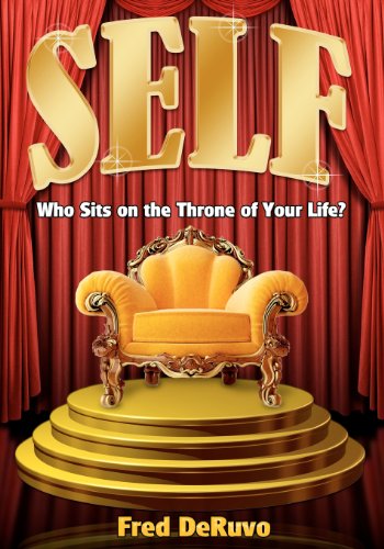 Self - Fred Deruvo - Books - Study-Grow-Know - 9780983700630 - July 6, 2011