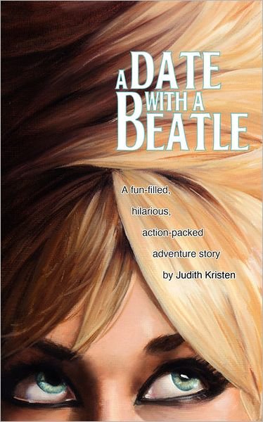 Cover for Judith Kristen · A Date with a Beatle (Paperback Book) (2010)