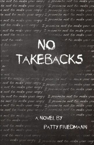 Cover for Patty Friedmann · No Takebacks (Paperback Book) (2012)