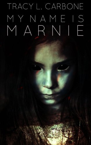 Cover for Tracy L. Carbone · My Name is Marnie (Paperback Book) (2014)