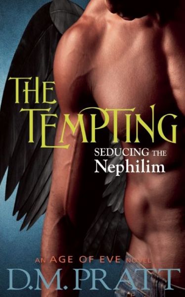 Cover for D. M. Pratt · The Tempting: Seducing the Nephilim (Pocketbok) (2015)