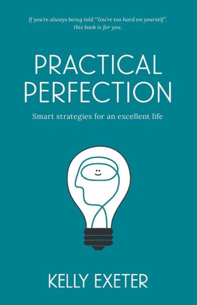 Cover for Kelly Exeter · Practical Perfection (Paperback Book) (2016)