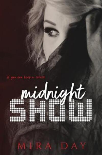 Cover for Mira Day · Midnight Show (Paperback Book) (2017)