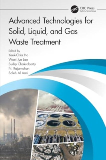 Advanced Technologies for Solid, Liquid, and Gas Waste Treatment -  - Bücher - Taylor & Francis Ltd - 9781032197630 - 29. November 2024